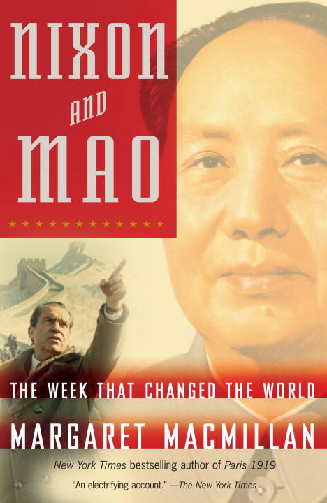 Margaret MacMillan/Nixon and Mao@ The Week That Changed the World